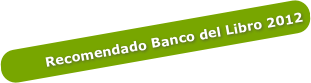 Recomendado Banco del Libro 2012