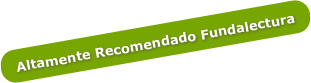 Altamente Recomendado Fundalectura